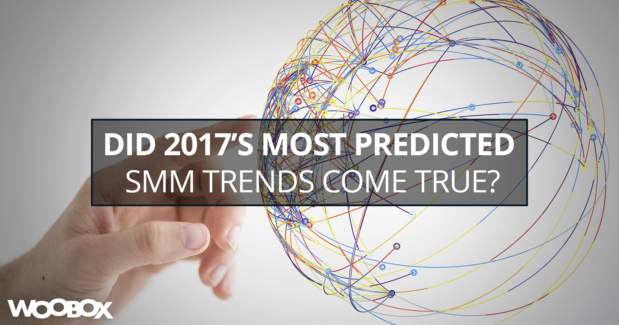 Did 2017's Most Predicted SMM Trends Come True?