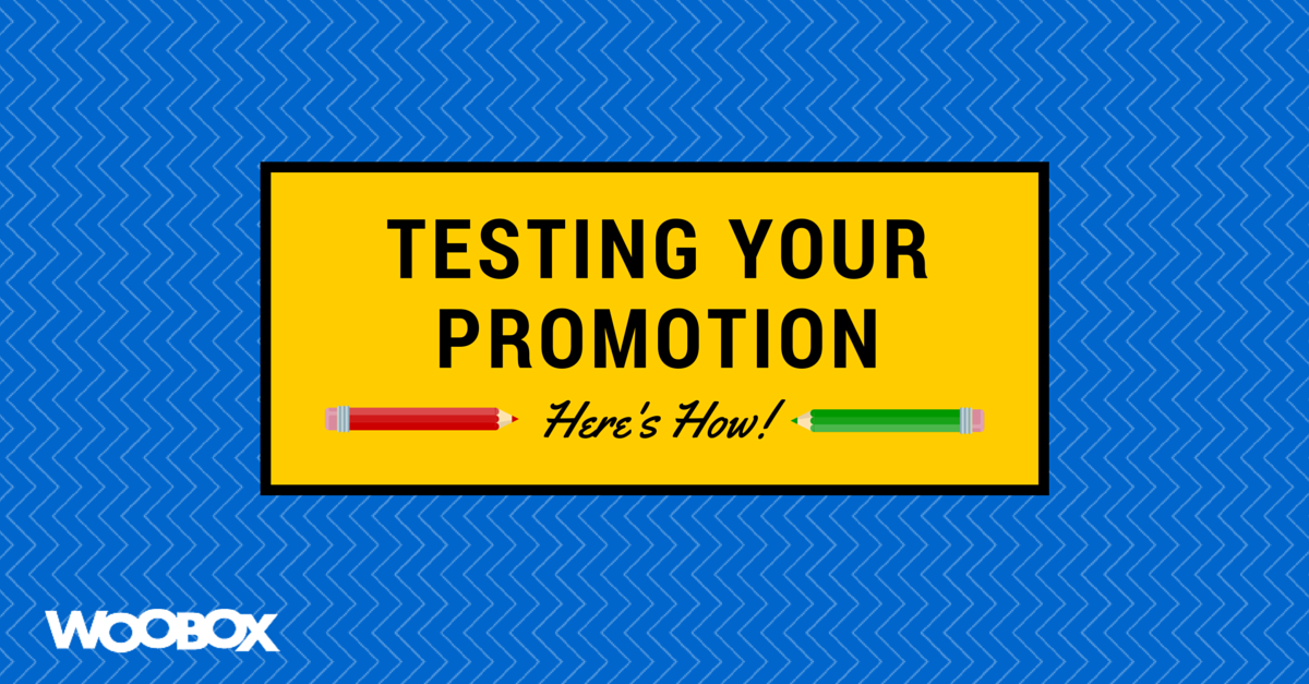 How to Effectively Test Your Woobox Promotions